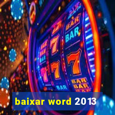 baixar word 2013